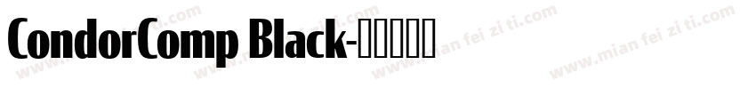 CondorComp Black字体转换